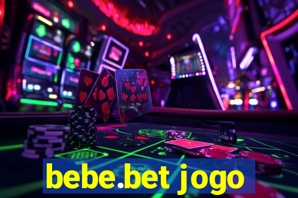 bebe.bet jogo